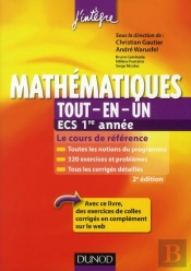 Mathématiques Tout-En-Un ; 1ère Année Ecs ; Cours Et Exercices Corrigés (2e Édition)