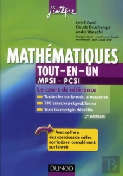 Mathématiques Tout-En-Un ; 1ère Année Mpsi-Pcsi ; Cours Et Exercices Corrigés (2e Édition)