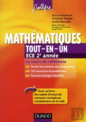 Mathématiques Tout-En-Un ; 2ème Année Ece ; Cours Et Exercices Corrigés