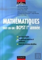 Mathématiques Tout En Un ; Bcpst 1ère Année ; Cours Et Exercices Corrigés