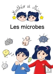 Matheo Et Mina, Les Microbes