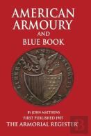 Mathews' American Armoury And Blue Book