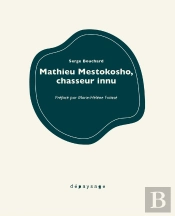 Mathieu Mestokosho : Chasseur Innu