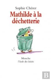 Mathilde A La Dechetterie