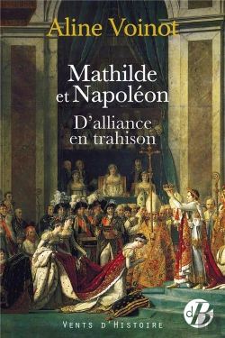 Bertrand.pt - Mathilde Et Napoleon - D'Alliance En Trahison