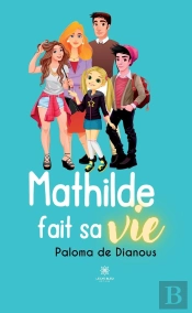 Mathilde Fait Sa Vie