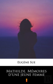 Mathilde, Mémoires Dune Jeune Femme