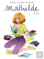 Mathilde Tome 2 ; Le Temps Des Songes