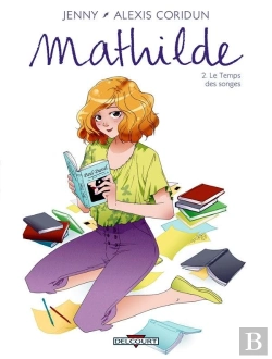 Bertrand.pt - Mathilde Tome 2 ; Le Temps Des Songes