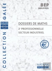 Maths 2e Pro Indust ; Livre De L'Eleve ; Edition 2002