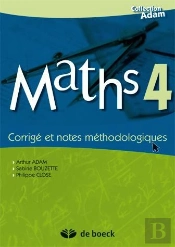Maths 4 ; Corrigé Et Note Méthodologiques