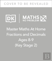 Maths Â€” No Problem! Fractions And Decimals, Ages 8-9 (Key Stage 2)