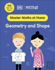 Maths Â€” No Problem! Geometry And Shape, Ages 10-11 (Key Stage 2)