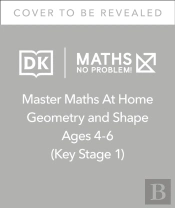 Maths Â€” No Problem! Geometry And Shape, Ages 4-6 (Key Stage 1)