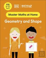 Maths Â€” No Problem! Geometry And Shape, Ages 9-10 (Key Stage 2)