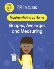 Maths Â€” No Problem! Graphs, Averages And Measuring, Ages 10-11 (Key Stage 2)