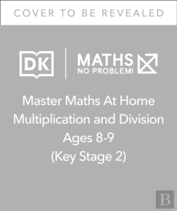 Bertrand.pt - Maths Â€” No Problem! Multiplication And Division, Ages 8-9 (Key Stage 2)