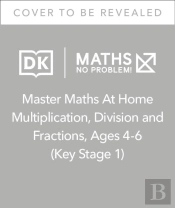 Maths Â€” No Problem! Multiplication, Division And Fractions, Ages 4-6 (Key Stage 1)