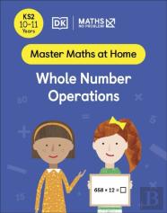 Maths Â€” No Problem! Whole Number Operations, Ages 10-11 (Key Stage 2)