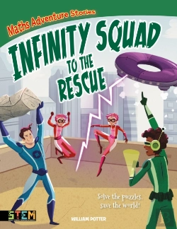 Bertrand.pt - Maths Adventure Stories: Infinity Squad To The Rescue