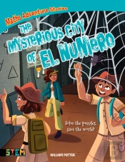 Maths Adventure Stories: The Mysterious City Of El Numero