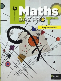 Bertrand.pt - Maths Bac Pro Terminales ; Groupement C ; Livre De L'Élève (Édition 2011)