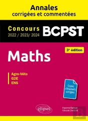 Maths Bcpst : Annales Corrigées Et Commentées 2022-2023-2024