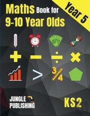 Maths Book For 9-10 Year Olds - Ks2