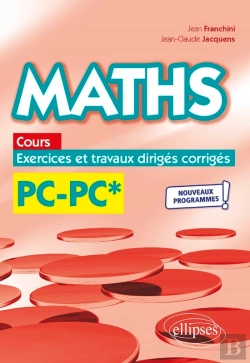 Bertrand.pt - Maths, Cours, Exercices Et Travaux Dirigés Corrigés - Pc/Pc* - Programme 2022
