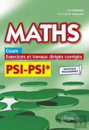 Maths, Cours, Exercices Et Travaux Dirigés Corrigés : Psi/Psi* ; Programme 2022