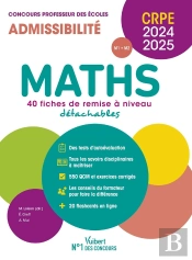 Maths : Crpe 2024-2025 ; 40 Fiches De Remise À Niveau ; Concours Professeur Des Écoles