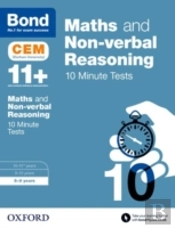 Maths & Non-Verbal Reasoning: Bond 11+ Cem 10 Minute Tests (Now Cambridge Select Insight)