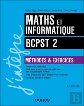 Maths Et Informatique ; Bcpst 2 ; Méthodes Et Exercices (6e Édition)