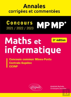 Bertrand.pt - Maths Et Informatique. Mp-Mp*. Annales Corrigées Et Commentées. Concours 2021/2022/2023