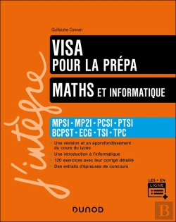 Bertrand.pt - Maths Et Informatique ; Mpsi-Mp2i-Pcsi-Ptsi-Bcpst-Ecg-Tsi-Tpc ; Visa Pour La Prépa (7e Édition)