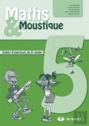 Maths Et Moustique 5e Annee - Cahier D'Exercices