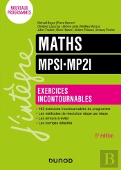Maths Exercices Incontournables Mpsi-Mp2i - 5e Ed.