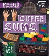 Maths Is Everywhere: Super Sums