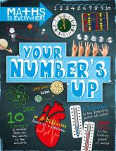 Maths Is Everywhere: Your Number'S Up