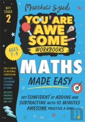 Maths Made Easy: Get Confident At Adding And Subtracting With 10 Minutes' Awesome Practice A Day!