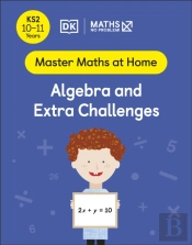 Maths   No Problem! Algebra And Extra Challenges, Ages 10-11 (Key Stage 2)