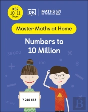 Maths   No Problem! Numbers To 10 Million, Ages 10-11 (Key Stage 2)