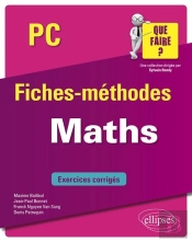 Maths ; Pc/Pc* ; Fiches-Méthodes; Exercices Corrigés