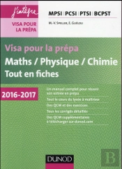 Maths-Physique-Chimie ; Mpsi-Pcsi-Ptsi-Bcpst ; Visa Pour La Prépa Tout-En-Un