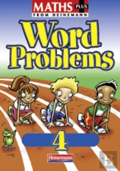 Maths Plus Word Problems 4: Pupil Book