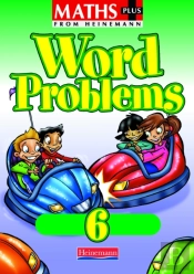 Maths Plus Word Problems 6: Pupil Book