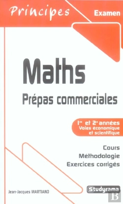 Bertrand.pt - Maths ; Prepas Commerciales ; 1re Rt 2e Annees, Voies Economique Et Scientifique