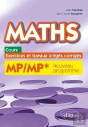 Maths Resume De Cours Exercices Et Travaux Diriges Corriges Mp/Mp* Programme 2014