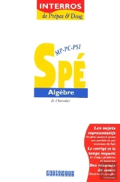 Maths Spe ; Algebre Interros De Sup Spe