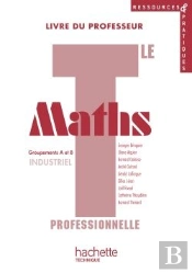 Maths ; Terminale Pro Industriel Ressources, Livre Du Professeur Avec Cédérom Encarté